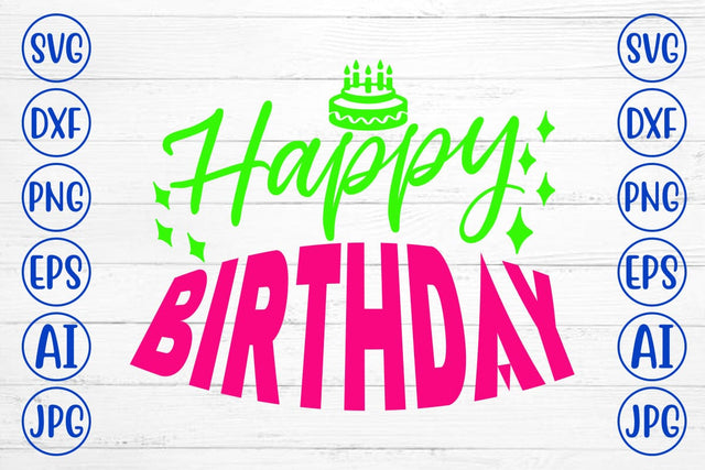 Happy Birthday SVG Cut File SVG Syaman 