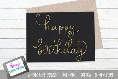 Happy Birthday SVG - Foil Quill / Sketch File SVG Stacy's Digital Designs 