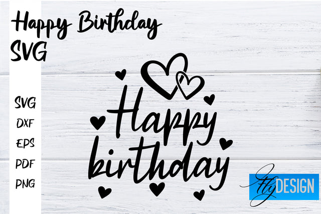 Happy Birthday SVG | Happy Birthday Quotes Design SVG Fly Design 