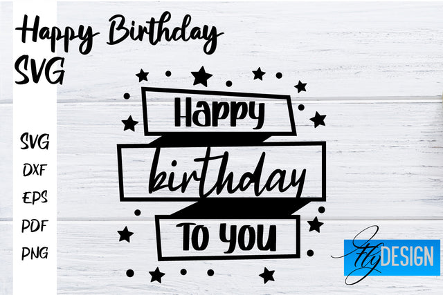 Happy Birthday SVG | Happy Birthday Quotes Design SVG Fly Design 
