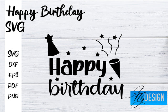 Happy Birthday SVG | Happy Birthday Quotes Design SVG Fly Design 