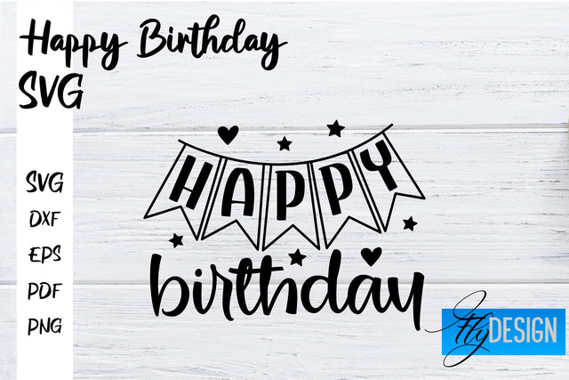 Happy Birthday SVG | Happy Birthday Quotes Design SVG Fly Design 