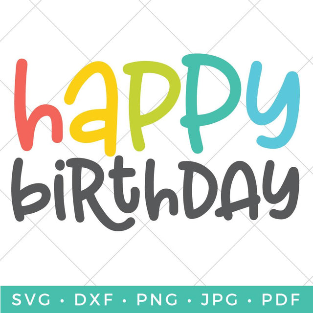 Happy Birthday SVG Hey Let's Make Stuff 
