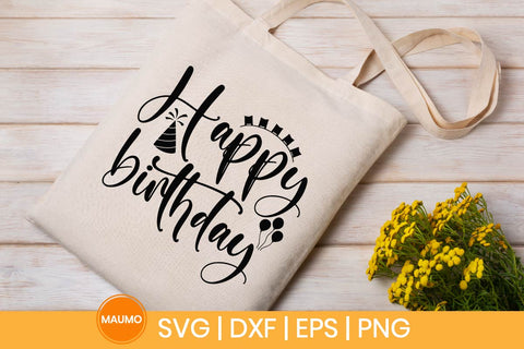 Happy birthday svg quote SVG Maumo Designs 