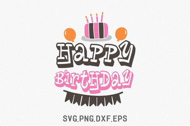 Happy Birthday SVG SVG Creativeart88 