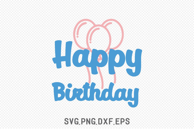 Happy Birthday SVG SVG Creativeart88 