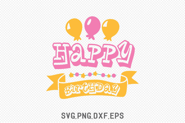 Happy Birthday SVG SVG Creativeart88 