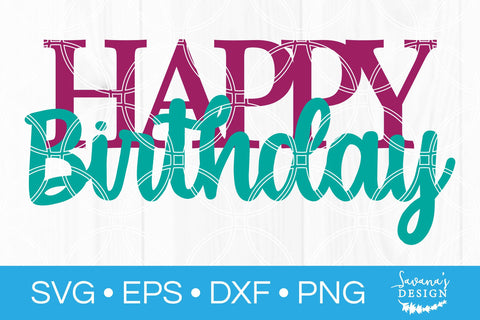 Happy Birthday SVG SVG SavanasDesign 