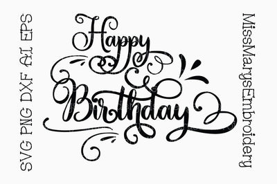 Happy Birthday Swirly Saying SVG MissMarysEmbroidery 