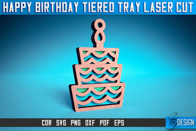Happy Birthday Tiered Tray Laser Cut SVG | Tiered Tray Laser Cut SVG Design | CNC Files SVG Fly Design 