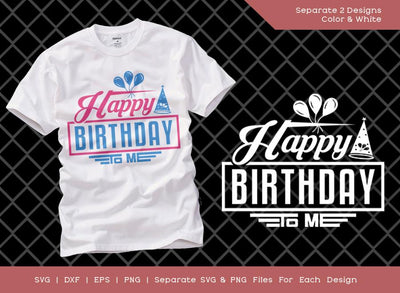Happy Birthday To Me SVG Cut File | Kids Birthday Svg | Birthday Gift | Funny Quote Svg | Birthday T-shirt Design SVG ETC Craft 