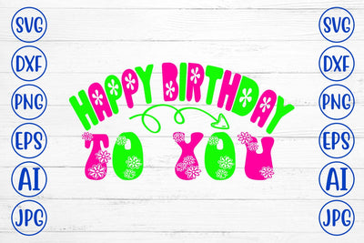 Happy Birthday To You Retro SVG Design SVG Syaman 