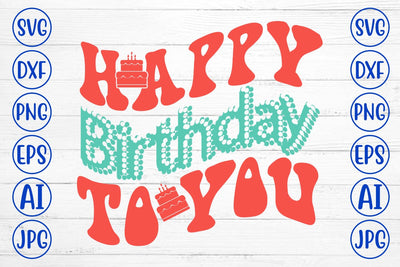 Happy Birthday To You Retro SVG SVG Syaman 