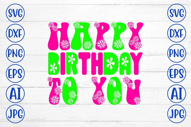 Happy Birthday To You Retro SVG SVG Syaman 