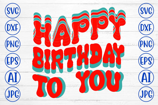 Happy Birthday To You Retro SVG SVG Syaman 