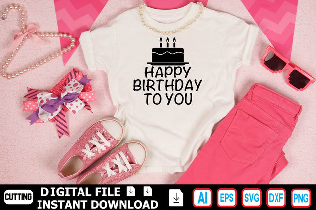 Happy Birthday to You SVG Craftlabsvg24 