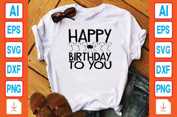 Happy Birthday to You SVG Craftlabsvg24 
