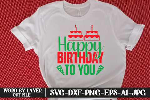 Happy Birthday to You SVG CUT FILE SVG MStudio 