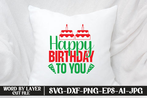 Happy Birthday to You SVG CUT FILE SVG MStudio 