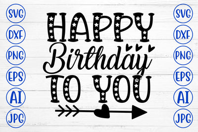 Happy Birthday To You SVG Cut File SVG Syaman 