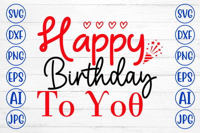 Happy Birthday To You SVG Cut File SVG Syaman 