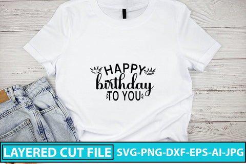 Happy Birthday To You SVG Cut File SVG Syaman 