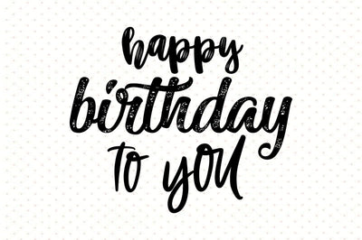happy birthday to you svg SVG orpitasn 