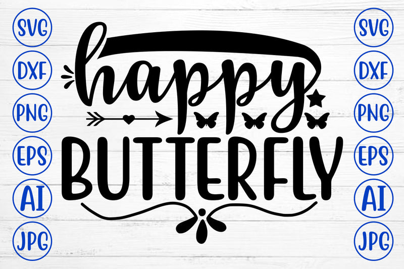 HAPPY BUTTERFLY SVG Cut File SVG Syaman 