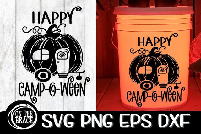 Happy Camp O Ween Svg - Camping Bucket -SVG PNG EPS DXF SVG On the Beach Boutique 