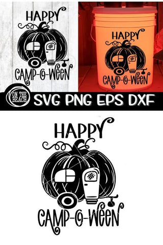 Happy Camp O Ween Svg - Camping Bucket -SVG PNG EPS DXF SVG On the Beach Boutique 