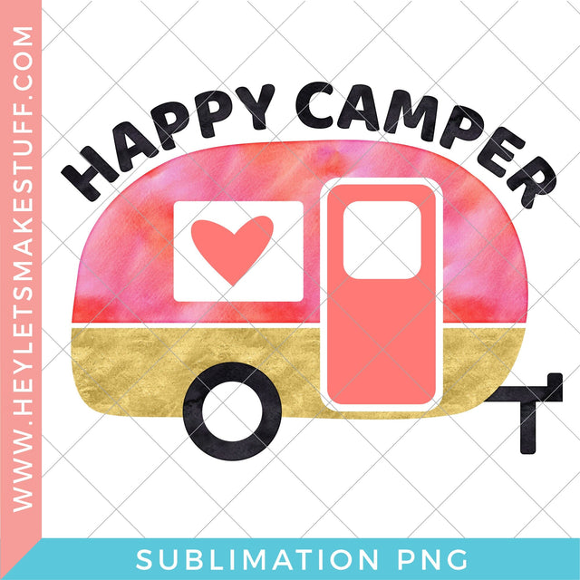 Happy Camper - Sublimation Sublimation Hey Let's Make Stuff 