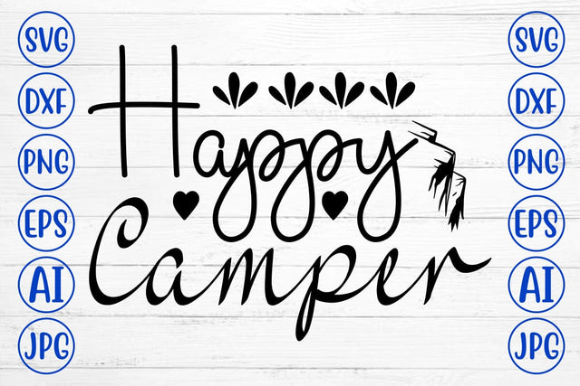 Happy Camper SVG Cut File SVG Syaman 