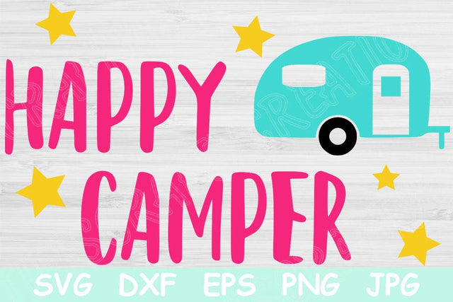 Happy Camper Svg File, Camping Svg. Cut files for Cricut and Silhouette Cutting Machines. Digital Download Iron On Vinyl Design Shirt Saying SVG TiffsCraftyCreations 