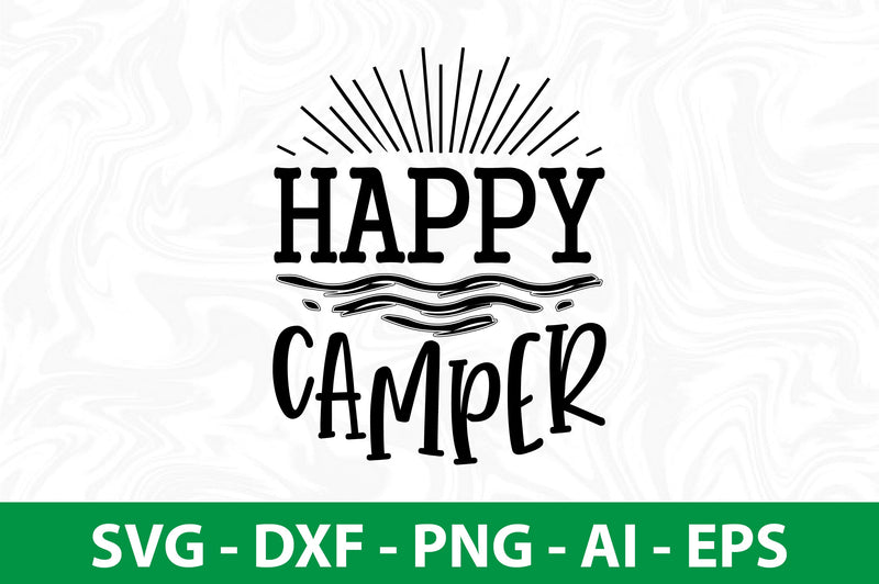 Happy Camper svg - So Fontsy