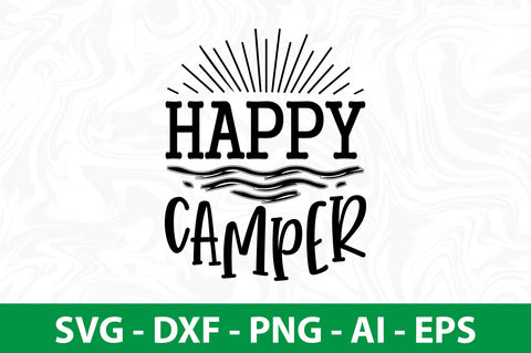 Happy Camper svg - So Fontsy