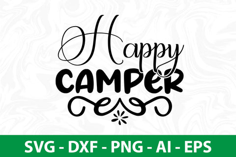 Happy Camper svg SVG nirmal108roy 