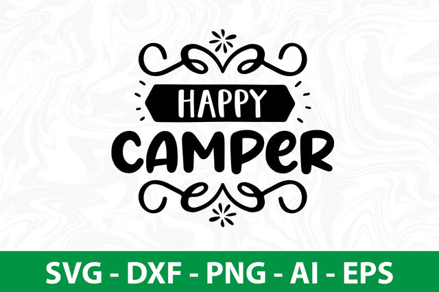 Happy Camper svg SVG nirmal108roy 