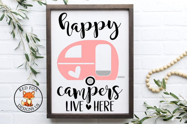 Happy Campers Live Here SVG, Happy Camper, Cricut Cutting File, Camping SVG, Camper Sweet Camper, Cut file, diy shirt, SVG Files Design SVG RedFoxDesignsUS 