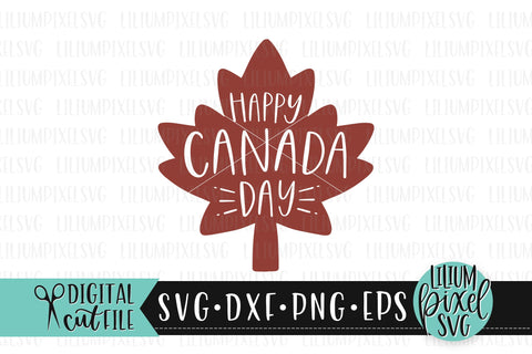 Happy Canada Day Maple - Canada Day SVG SVG Lilium Pixel SVG 