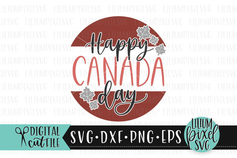 Happy Canada Day Round Frame - Canada Day SVG SVG Lilium Pixel SVG 