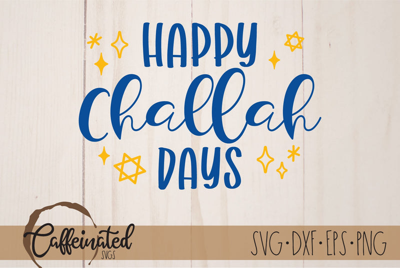 Happy Challah Days svg, Hannukah svg SVG Caffeinated SVGs 