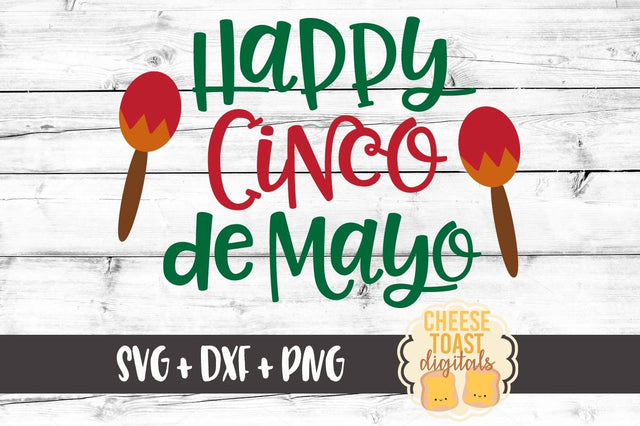 Happy Cinco de Mayo SVG Cheese Toast Digitals 
