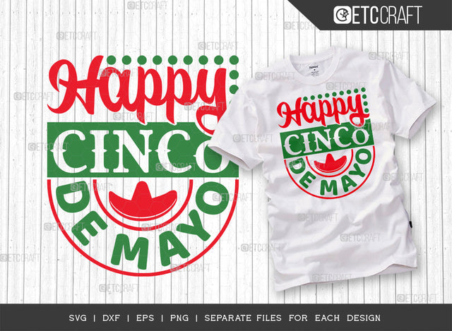 Happy Cinco De Mayo SVG Cut File | Cinco De Mayo Svg | Mexican Hat Svg | Sombrero Svg | T-shirt Design | ETC T00048 SVG ETC Craft 