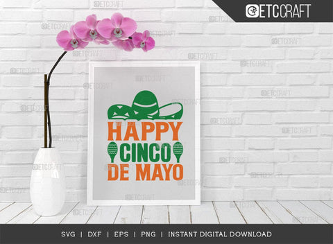 Happy Cinco De Mayo SVG Cut File, Cinco De Mayo Svg, Mexican Svg, Mustache Svg, Sombrero Svg, Mexican Celebration Day Svg, Mexican Quote Design, TG 01779 SVG ETC Craft 
