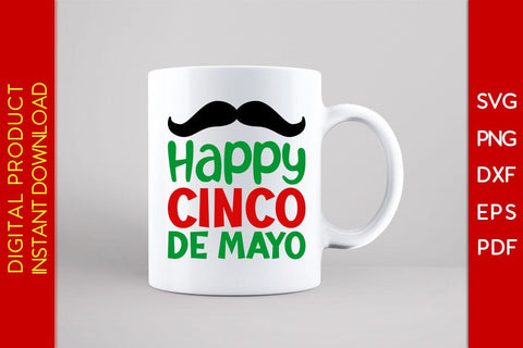 Happy Cinco De Mayo SVG PNG PDF Cut File SVG Creativedesigntee 