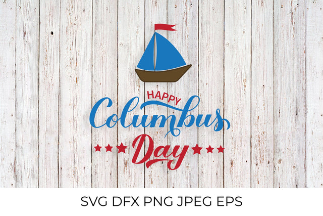 Happy Columbus Day calligraphy hand lettering with boat SVG LaBelezoka 
