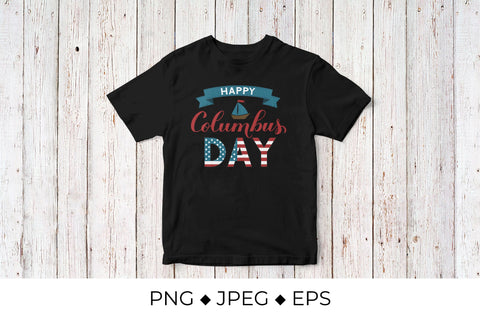 Happy Columbus Day calligraphy hand lettering with ship Sublimation LaBelezoka 