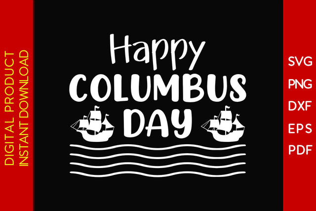 Happy Columbus Day SVG PNG PDF Cut File SVG Creativedesigntee 