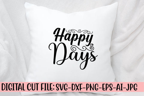 Happy Days SVG Cut File SVG Syaman 