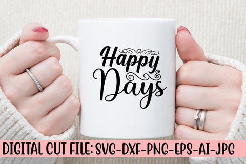 Happy Days SVG Cut File SVG Syaman 